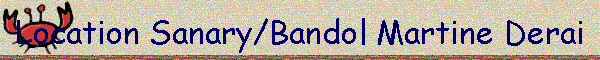 Location Sanary/Bandol Martine Derai